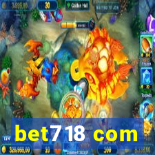 bet718 com